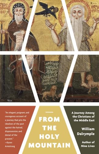 9780307948892: FROM THE HOLY MOUNTAIN [Idioma Ingls]: A Journey Among the Christians of the Middle East