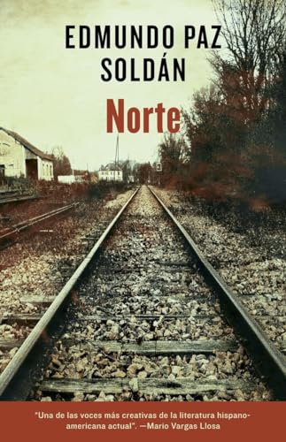 Norte / North (Spanish Edition) (9780307949172) by Paz-Soldan, Edmundo