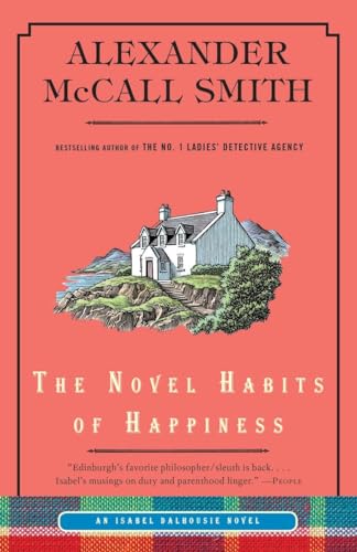 9780307949240: The Novel Habits of Happiness: 10 (Isabel Dalhousie)