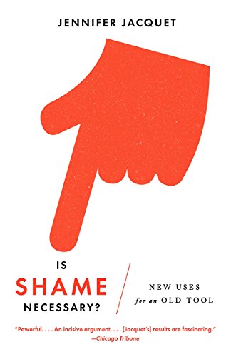 9780307950130: Is Shame Necessary?: New Uses for an Old Tool