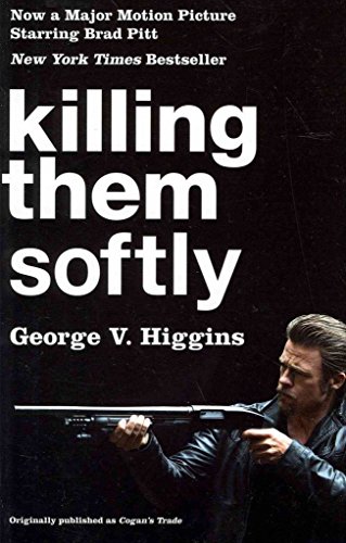 Stock image for Killing Them Softly (Cogan's Trade Movie Tie-in Edition) (Vintage Crime/Black Lizard) for sale by Jenson Books Inc