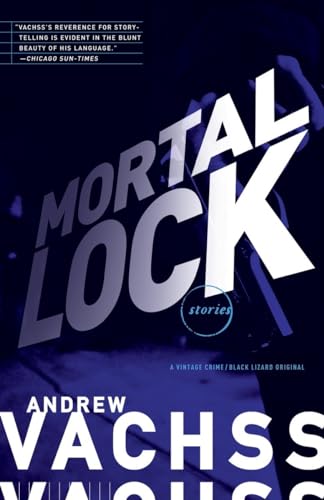 Mortal Lock (9780307950833) by Vachss, Andrew