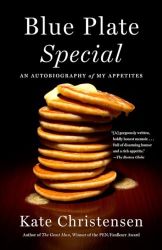 Stock image for Blue Plate Special : An Autobiography of My Appetites for sale by Better World Books