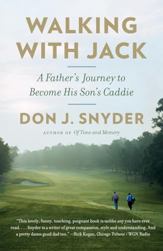 Imagen de archivo de Walking with Jack : A Father's Journey to Become His Son's Caddie a la venta por Better World Books