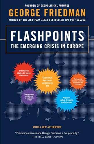 Beispielbild fr Flashpoints: The Emerging Crisis in Europe zum Verkauf von Wonder Book