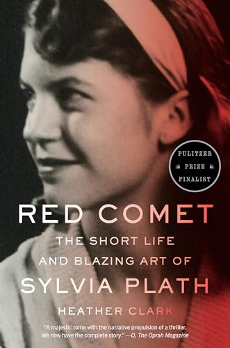 Stock image for Red Comet: The Short Life and Blazing Art of Sylvia Plath for sale by SecondSale