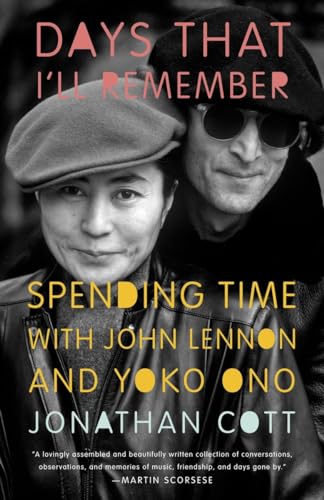 9780307951281: Days that I'll Remember: Spending Time with John Lennon and Yoko Ono