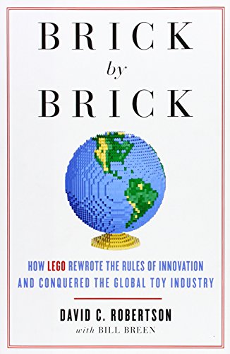 Imagen de archivo de Brick by Brick: How LEGO Rewrote the Rules of Innovation and Conquered the Global Toy Industry a la venta por ZBK Books