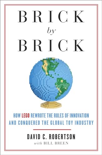 Beispielbild fr Brick by Brick: How LEGO Rewrote the Rules of Innovation and Conquered the Global Toy Industry zum Verkauf von ThriftBooks-Phoenix