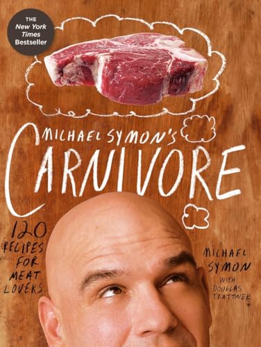 Beispielbild fr Michael Symon's Carnivore: 120 Recipes for Meat Lovers: A Cookbook zum Verkauf von Wonder Book
