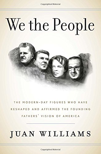 Stock image for We the People : The Modern-Day Figures Who Have Reshaped the Founding Fathers' Vision of What America Is for sale by Better World Books