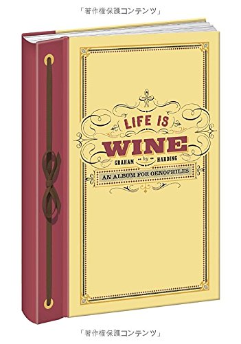 Stock image for Life Is Wine Journal: An Album for Oenophiles for sale by SecondSale
