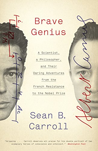 Beispielbild fr Brave Genius: A Scientist, a Philosopher, and Their Daring Adventures from the French Resistance to the Nobel Prize zum Verkauf von SecondSale
