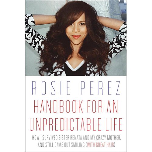 Imagen de archivo de Handbook for an Unpredictable Life: How I Survived Sister Renata and My Crazy Mother, and Still Came Out Smiling (with Great Hair) a la venta por SecondSale