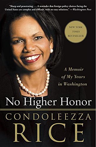 9780307952479: No Higher Honor: A Memoir of My Years in Washington
