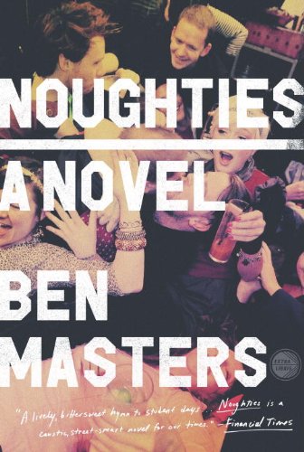Imagen de archivo de Noughties : A Novel a la venta por Better World Books