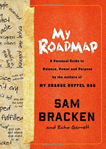 Imagen de archivo de My Roadmap: A Personal Guide to Balance, Power, and Purpose by the Authors of My Orange Duffel Bag a la venta por SecondSale
