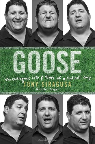 Stock image for Goose: The Outrageous Life and Times of a Football Guy for sale by Gulf Coast Books