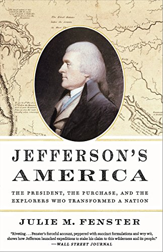 Stock image for Jefferson's America: The President, the Purchase, and the Explorers Who Transformed a Nation for sale by Wonder Book