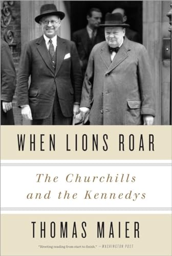 Stock image for When Lions Roar: The Churchills and the Kennedys for sale by HPB-Ruby