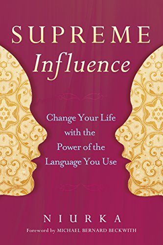 Beispielbild fr Supreme Influence: Change Your Life with the Power of the Language You Use zum Verkauf von Ergodebooks