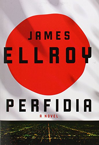Stock image for PERFIDIA: THE SECOND L.A. QUARTET - Scarce Fine Autographed Copy of The First Hardcover Edition/First Printing: Double-Signed by James Ellroy - SIGNED ON THE TITLE PAGE for sale by ModernRare