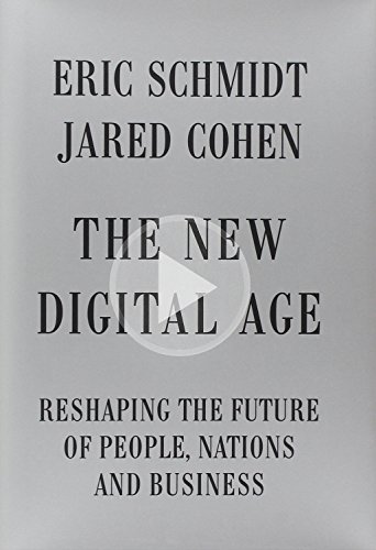 Beispielbild fr The New Digital Age: Reshaping the Future of People, Nations and Business zum Verkauf von SecondSale