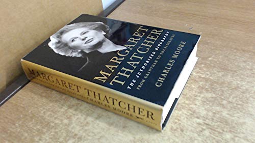 Beispielbild fr Margaret Thatcher : The Authorized Biography - Everything She Wants zum Verkauf von Better World Books