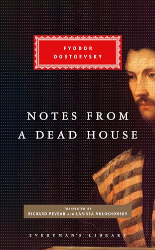 Stock image for Notes from a Dead House (Everyman's Library Classics Series) for sale by AwesomeBooks