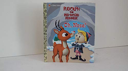9780307960054: Rudolph the Red-Nosed Reindeer: Oh, Nose!