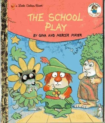 Little Critter's The School Play (Little Golden Book) (9780307960153) by Mercer Mayer; Gina Mayer