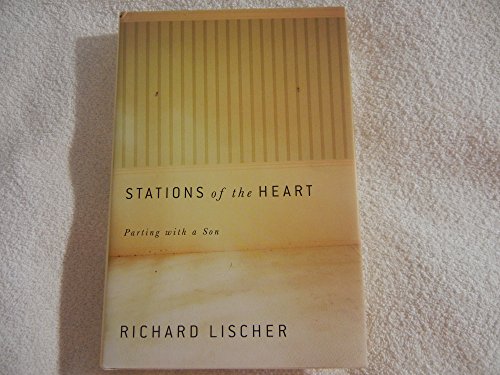 Beispielbild fr Stations of the Heart : Parting with a Son zum Verkauf von Better World Books