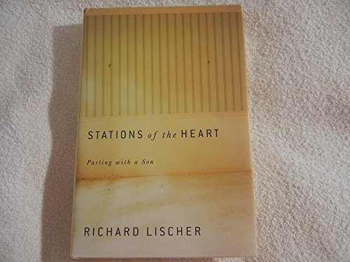 Stock image for Stations of the Heart: Parting with a Son for sale by Your Online Bookstore