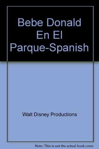 9780307960962: Bebe Donald En El Parque/Spanish