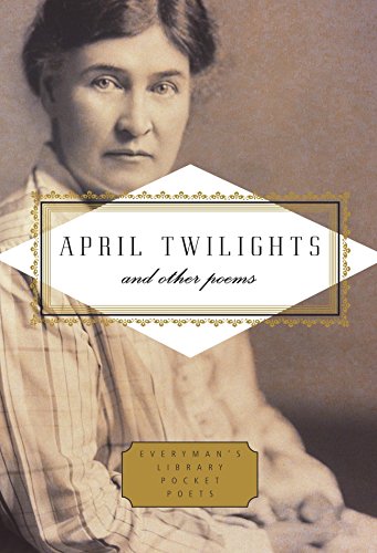 Beispielbild fr April Twilights and Other Poems: Foreword by Robert Thacker (Everyman's Library Pocket Poets Series) zum Verkauf von Jay's Basement Books