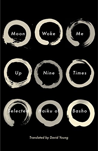 Beispielbild fr Moon Woke Me Up Nine Times: Selected Haiku of Basho zum Verkauf von Monster Bookshop