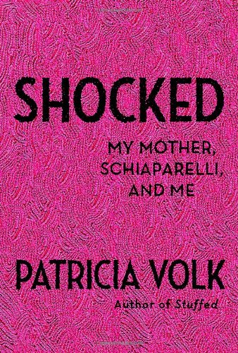 Beispielbild fr Shocked : My Mother, Schiaparelli, and Me zum Verkauf von Better World Books