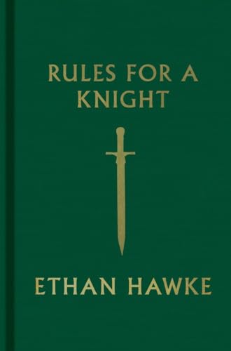 9780307962331: Rules for a Knight: The Last Letter of Sir Thomas Lemuel Hawke