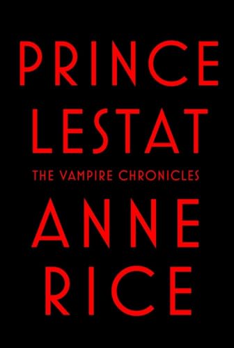 9780307962522: Prince Lestat: The Vampire Chronicles: 11