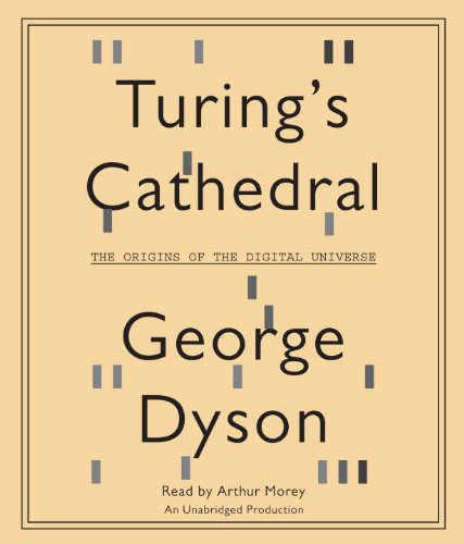 Imagen de archivo de Turing's Cathedral: The Origins of the Digital Universe a la venta por SecondSale