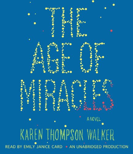 9780307970695: The Age of Miracles