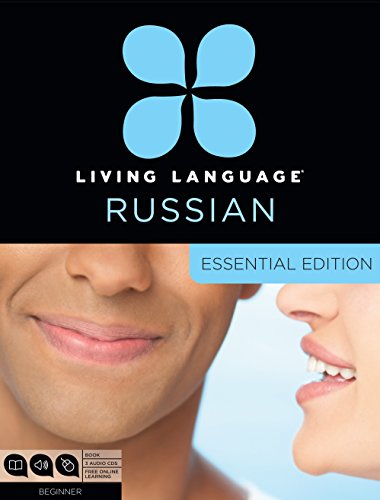 Stock image for Living Language Russian, Essential Edition: Beginner course, including coursebook, 3 audio CDs, and free online learning for sale by Books of the Smoky Mountains