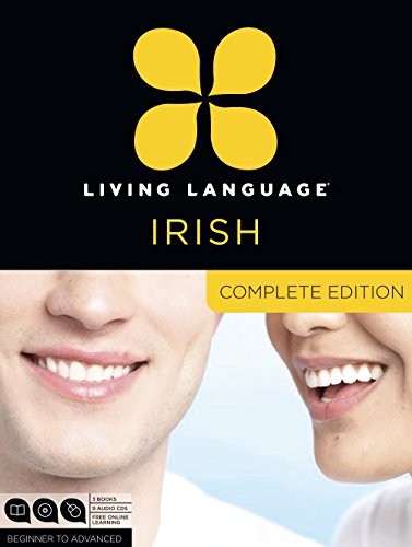 9780307972422: Living Language Irish, Complete Edition: Beginner through advanced course, including 3 coursebooks, 9 audio CDs, and free online learning