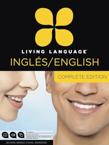 9780307972613: Living Language English for Spanish Speakers, Complete Edition (ESL/ELL): Beginner through advanced course, including 3 coursebooks, 9 audio CDs, and free online learning