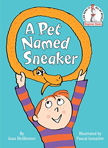 Stock image for A Pet Named Sneaker (Beginner Books(R)) for sale by SecondSale