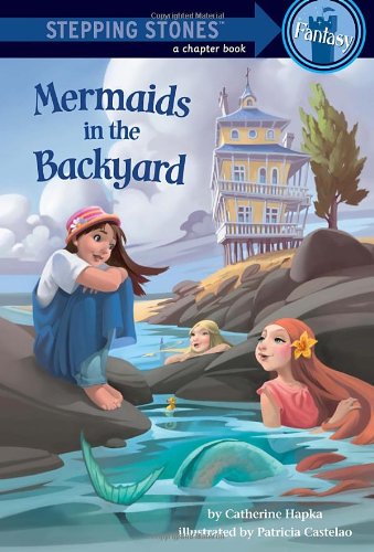 Beispielbild fr Mermaids in the Backyard (A Stepping Stone Book(TM)) zum Verkauf von SecondSale