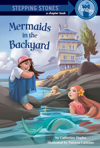 Stock image for Mermaids in the Backyard (A Stepping Stone Book(TM)) for sale by Gulf Coast Books