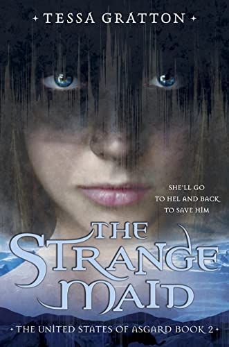 9780307977519: The Strange Maid: Book 2 of United States of Asgard