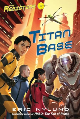 Beispielbild fr The Resisters #3: Titan Base zum Verkauf von More Than Words