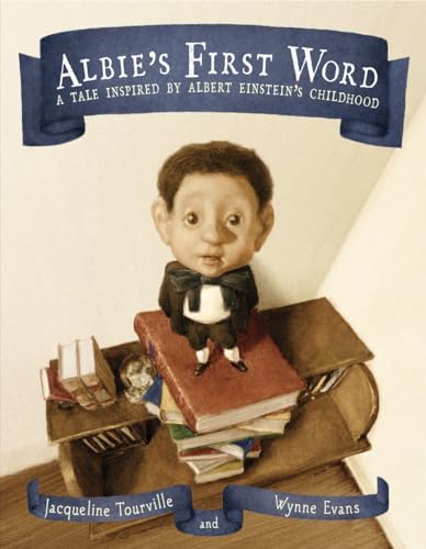 Stock image for Albie's First Word: A Tale Inspired by Albert Einstein's Childhood for sale by SecondSale